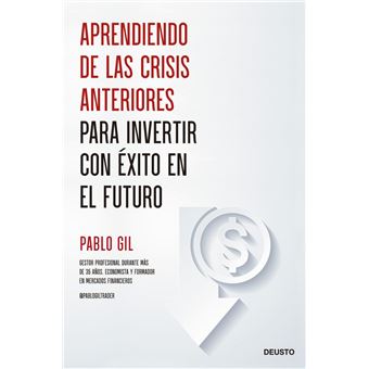Aprendiendo de las crisis anteriores para invertir con éxito en el futuro - 1