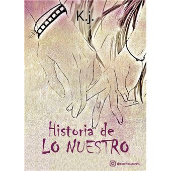 Historia de lo nuestro