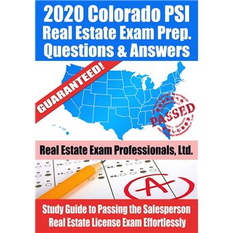 2020 Colorado PSI Real Estate Exam Prep Questions & Answers: Study Guide to Passing the Salesperson Real Estate License Exam Effortlessly - 1