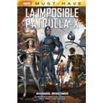 La Imposible Patrulla X 11 Divididos Resistimos