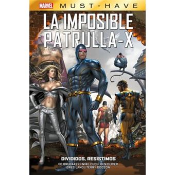 La Imposible Patrulla X 11 Divididos Resistimos