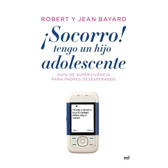 ¡Socorro! tengo un hijo adolescente