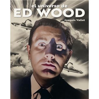 El Universo De Ed Wood