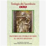 Teología del Sacerdocio XXIX. Pastores del Pueblo de Dios