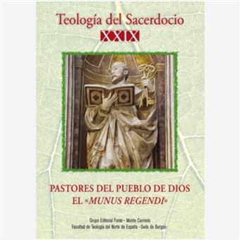 Teología del Sacerdocio XXIX. Pastores del Pueblo de Dios