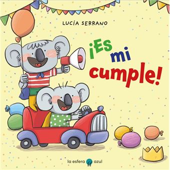 ¡Es mi cumple!