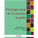 Psicología social de los procesos grupales