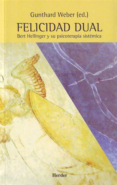 Felicidad dual: Bert Hellinger y su psicoterapia sistemática