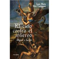El Cielo Contra El Infierno-Miguel Y Lucifer