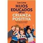 Hijos educados en la crianza positiva