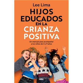 Hijos educados en la crianza positiva