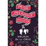 Pride and prejudice and mistletoe