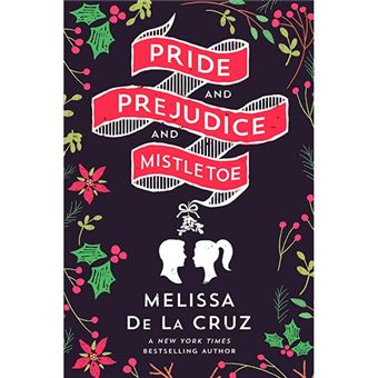 Pride and prejudice and mistletoe