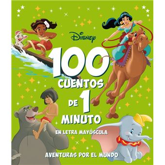 100 Cuentos De 1 Minuto En Letra Mayuscula Aventuras Por El