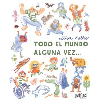Todo El Mundo Alguna Vez...