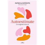 Autoestímate: lo urgente eres tú