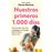 Nuestros primeros 1.000 días