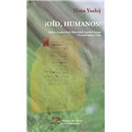 ¡Oíd humanos!