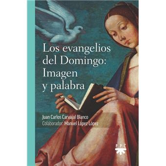 Los evangelios del Domingo: Imagen y palabra