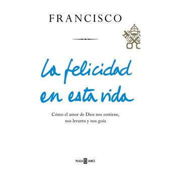 La felicidad en esta vida