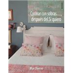 Cocinar con sobras..., después del sí quiero