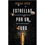 Estrellas por un tubo. una historia