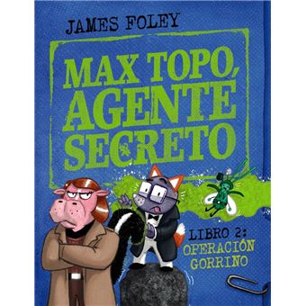 Max Topo, agente secreto 2: Operación Gorrino