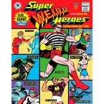 Super weird heroes-preposterous but