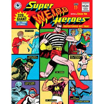 Super weird heroes-preposterous but