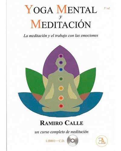 Ela Yoga Mental Y Meditación - La Meditación Y El Trabajo Con Las Emociones