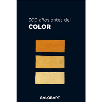 300 años antes del color