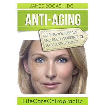 Anti-Aging Strategies: Keeping Your Brain and Body Working to 80 and Beyond - 1