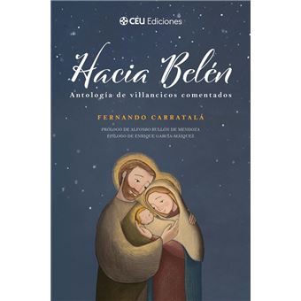 Hacia Belén. Antología de villancicos comentados