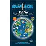 Guía Azul. El mundo a tu aire: Lisboa. Cascais, Estoril, Mafra, Sintra y las mejores excursiones
