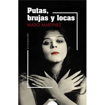 Putas, brujas y locas