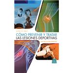 Cómo prevenir y tratar las lesiones deportivas