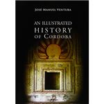 Illustrated history of cordoba, an