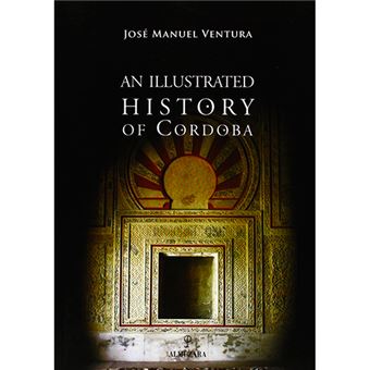 Illustrated history of cordoba, an