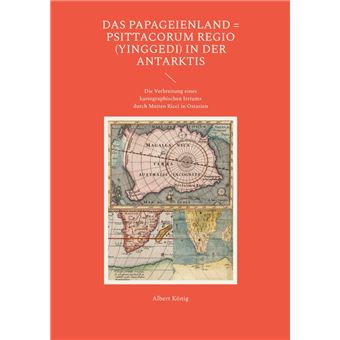 Das Papageienland = Psittacorum regio (yinggedi) in der Antarktis - 1