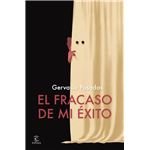 El Fracaso De Mi Exito