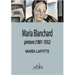Maria Blanchard Pintora 1881-1932