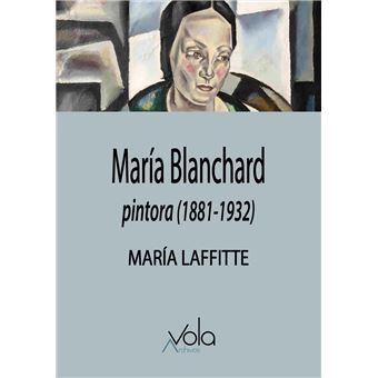 Maria Blanchard Pintora 1881-1932
