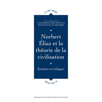 Norbert Élias et la théorie de la civilisation - 1