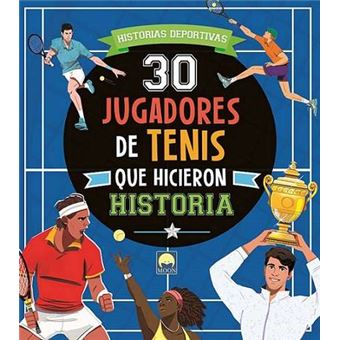 30 Jugadores De Tenis Que Hicieron Historia