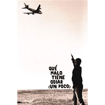 Qué malo tiene odiar (un poco)