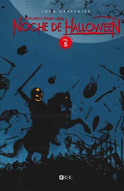 Ecc John Carpenter: Historias Para Una Noche De Halloween Vol. 5 De 7