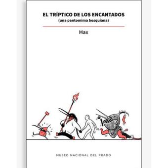 El tríptico de los encantados (una pantomima bosquiana)
