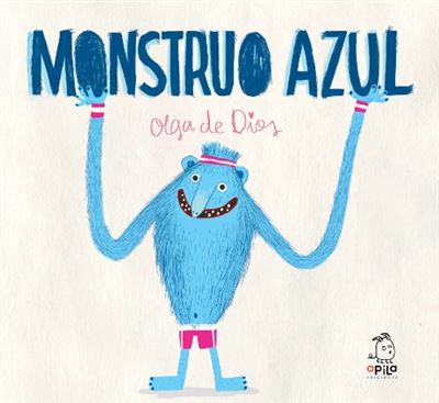 Apila Azul Monstruo - Olga De Dios (Autor)