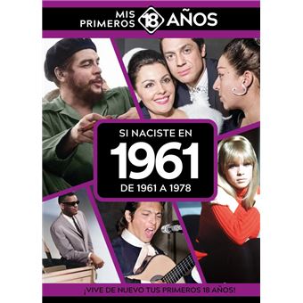 Si Naciste En 1961: De 1961 A 1978