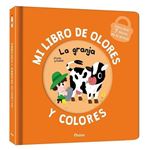 Mi libro de olores y colores. La granja